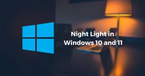 How To Set Night Light In Windows 10 And 11