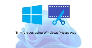 Trim Videos Using Windows Photos App