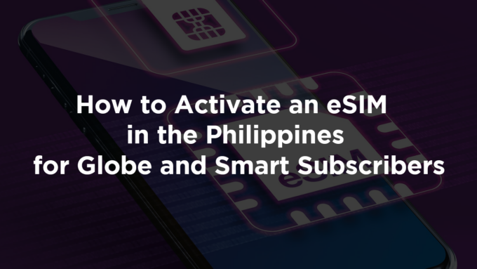 image 8 | How to Activate an eSIM in the Philippines for Globe and Smart Subscribers