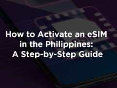 image 9 | How to Activate an eSIM in the Philippines: A Step-by-Step Guide