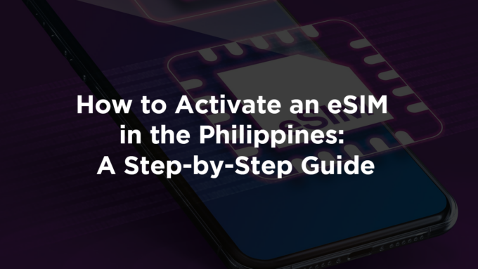 image 9 | How to Activate an eSIM in the Philippines: A Step-by-Step Guide