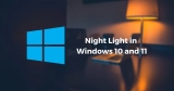 How to set Night Light in Windows 10 and 11