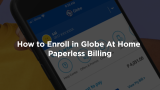 How to Enroll in Globe At Home Paperless Billing: A Step-by-step Guide